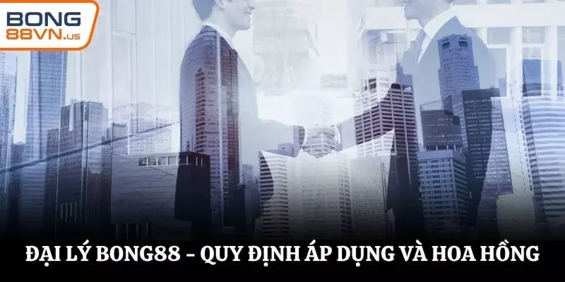 Đại lý BONG88