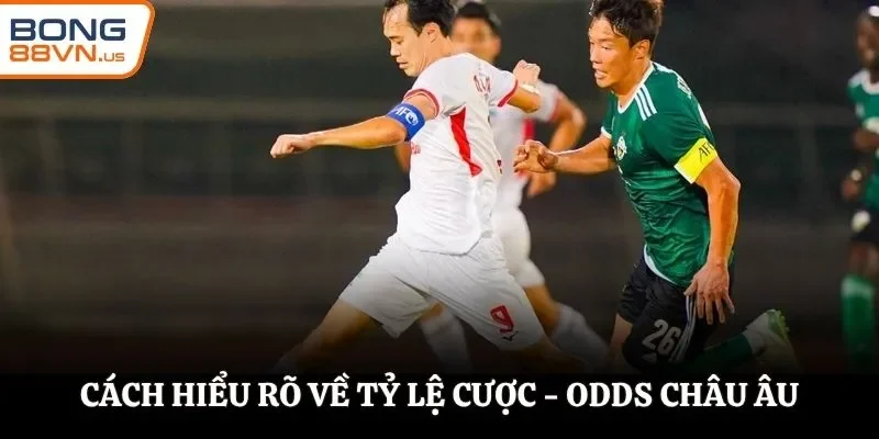 Hiểu về tỷ lệ cược – odds