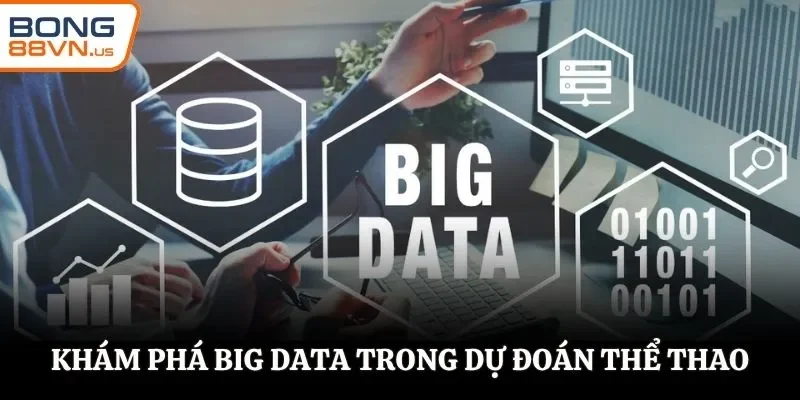Khám phá Big Data trong dự đoán thể thao