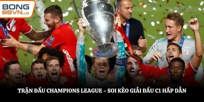 Trận đấu Champions League
